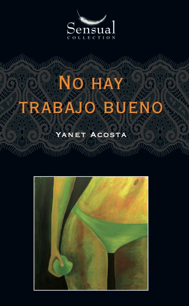 No hay trabajo bueno portada Sensual Collection
